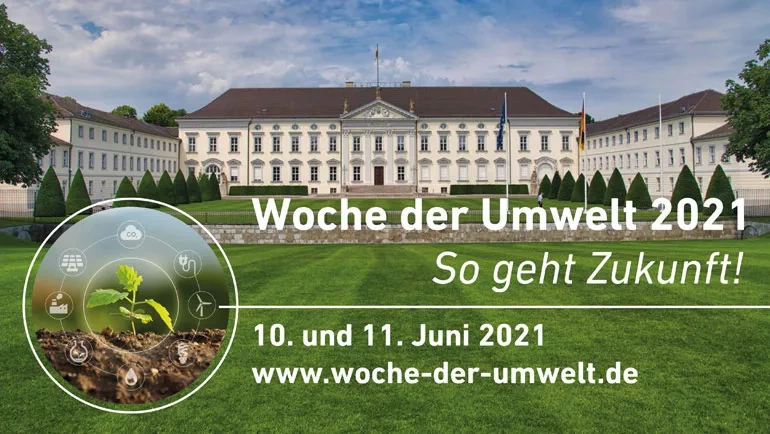 Schloss Bellvue. Text: Woche der Umwelt 2021 So geht Zukunft! 10. und 11. Juni 2021 