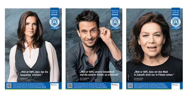 Blue Angel campaign with Katarina Witt “... Because it helps the ice to melt more slowly.”, with Oliver Mommsen “... Because it helps to protect our health and that of our children!” and Hannelore Elsner “... Because it helps us to see the forest not only in films in the future.”